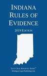 Indiana Rules of Evidence; 2019 Edition - Michigan Legal Publishing Ltd - 9781640020689