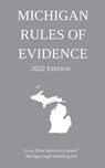 Michigan Rules of Evidence; 2022 Edition - Michigan Legal Publishing Ltd - 9781640021150
