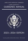 Federal Sentencing Guidelines Manual; 2023-2024 Edition - Michigan Legal Publishing Ltd. - 9781640021457