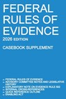 Federal Rules of Evidence; 2026 Edition (Casebook Supplement) - Michigan Legal Publishing Ltd. - 9781640021662