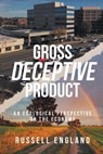 Gross Deceptive Product - ENGLAND,  Russell - 9781640037892