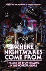 Where Nightmares Come From - Clive (Rose Bruford College London) Barker ; Joe R Lansdale ; Ramsey Campbell - 9781640074682