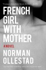 French Girl with Mother - Norman Ollestad - 9781640090125
