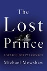 The Lost Prince - Michael Mewshaw - 9781640091504