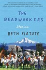 The Beadworkers - Beth Piatote - 9781640094277