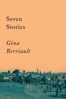 Seven Stories - BERRIAULT,  Gina - 9781640095458