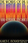 The Words of Dr. L - Karen E. Bender - 9781640095700