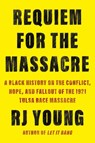 Requiem for the Massacre - Rj Young - 9781640096165