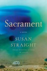 Sacrament - Susan Straight - 9781640097148