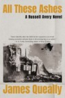 All These Ashes - James Queally - 9781640097179