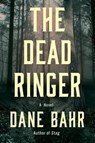 The Dead Ringer - Dane Bahr - 9781640097551