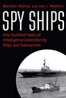 Spy Ships - Norman Polmar ; Lee J. Mathers - 9781640124752