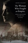 The Woman Who Fought an Empire - Gregory J. Wallance - 9781640126763