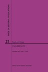 Code of Federal Regulations Title 21, Food and Drugs, Parts 200-299, 2020 - Nara - 9781640248014