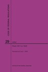 Code of Federal Regulations Title 29, Labor, Parts 1911-1925, 2020 - Nara - 9781640248502