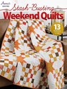 Stash-Busting Weekend Quilts - Annie's Quilting - 9781640255890
