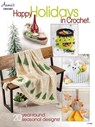 Happy Holidays in Crochet - Annie's Crochet - 9781640256279