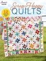 Scrap Happy Quilts - Annie's - 9781640256477