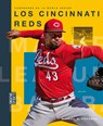 Los Cincinnati Reds - Michael E. Goodman - 9781640269415