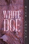 White Doe - Rick Church - 9781640279483