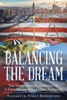 Balancing the Dream - Elizabeth Perez Robertson - 9781640284944