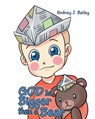 God is Bigger Than A Bear - Rodney J Bailey - 9781640289048
