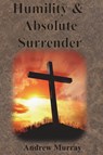Humility & Absolute Surrender - Andrew Murray - 9781640322264
