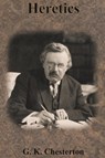 Heretics - G K Chesterton - 9781640322585