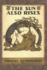 The Sun Also Rises - Ernest Hemingway - 9781640323438