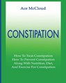 Constipation - Ace McCloud - 9781640480155