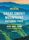 Moon Great Smoky Mountains National Park (Second Edition) - FRYE,  Jason - 9781640498457