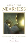 Amazing Nearness - Editors at Paraclete Press - 9781640601772