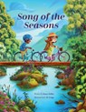 Song of the Seasons: Discovering God's Handiwork in Spring, Summer, Fall, and Winter - Glenys Nellist - 9781640608177