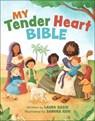 My Tender Heart Bible (Part of the My Tender Heart Series) - Laura Sassi - 9781640608399