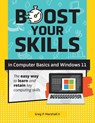 Boost Your Skills In Computer Basics and Windows 11 - Greg P. Marshall - 9781640615786