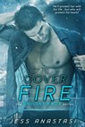 Cover Fire - Jess Anastasi - 9781640631021