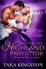 Lady Evelyn's Highland Protector - Tara Kingston - 9781640633476