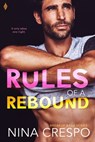 Rules of a Rebound - Nina Crespo - 9781640637832