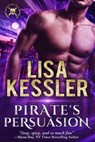 Pirate's Persuasion - Lisa Kessler - 9781640638068