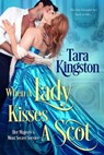 When a Lady Kisses a Scot - Tara Kingston - 9781640638419