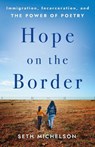 Hope on the Border - Seth Michelson - 9781640658394