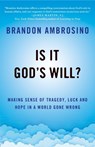 Is It God's Will? - Brandon Ambrosino - 9781640658417