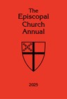The Episcopal Church Annual 2025 - Church Publishing Incorporated - 9781640658523
