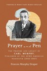 Prayer and Pen - Dr. Frances Murphy Draper - 9781640703667