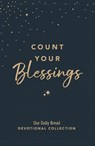 Count Your Blessings - Our Daily Bread Ministries - 9781640704268