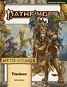 Pathfinder Adventure Path: Titanbane (Myth-Speaker 3 of 3) (P2) - Dave Nelson ; Rigby Bendele ; John Compton ; Erik Mona - 9781640787063