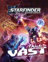 Starfinder Tales from the Vast Adventure Anthology - Rigby Bendele ; Jeremy Corff ; Rue Dickey ; Derry Luttrell - 9781640787896