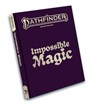 Pathfinder Impossible Magic - Joshua Birdsong ; Logan Bonner - 9781640788084