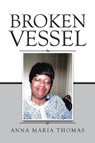 Broken Vessel - THOMAS,  Anna Maria - 9781640793446