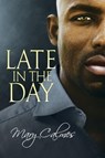 Late in the Day - CALMES,  Mary - 9781640804289